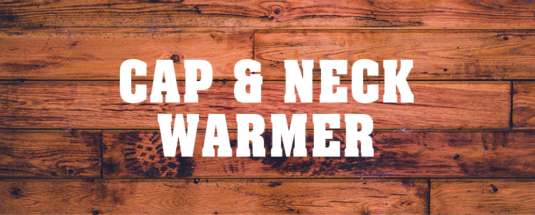CAP and NECK WARMER